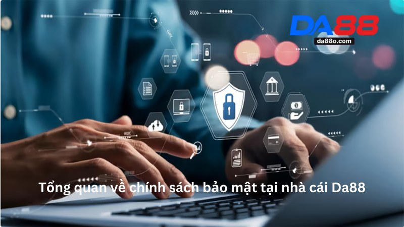 Chính Sách Bảo Mật Tại Nhà Cái Da88 - An Toàn Dữ Liệu Số 1