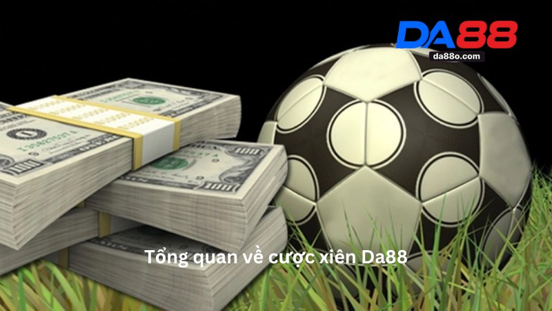 Cược Xiên Da88 - Hướng Dẫn Chơi Cược Xiên An Toàn 2026