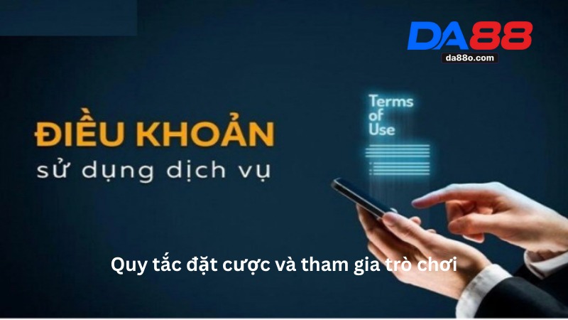 Điều Khoản Điều Kiện Tại Nhà Cái Da88 - Tất Cả Những Gì Bạn Cần Biết