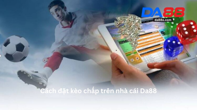 Cược Xiên Da88 - Hướng Dẫn Chơi Cược Xiên An Toàn 2026