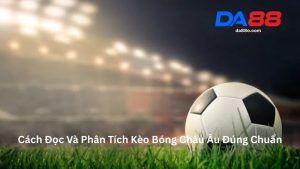 Thể Thao DA88 - Cá Cược Thể Thao Đa Dạng Và Uy Tín 2026