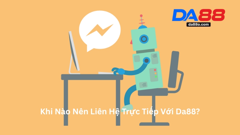 Liên Hệ Da88 - Cập Nhật Kênh Thông Tin CSKH 2026