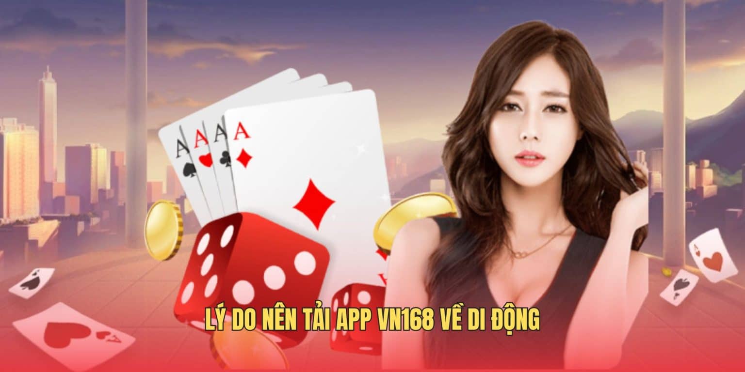 Tải App VN168 - Bắt Đầu Hành Trình Chinh Phục May Mắn